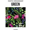 Insta Grammar: Green - Irene Schampaert, Lannoo