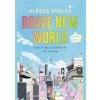 Brave New World: A Graphic Novel - Huxley Aldous