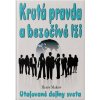 KRUTÁ PRAVDA A BEZOČIVÉ LŽI - Henry Makow
