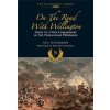 On the Road With Wellington - Schaumann, Gunter