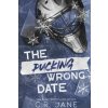 The Pucking Wrong Date - C. R. Jane, Hodder & Stoughton