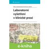 E-kniha Laboratorní vyšetření v klinické praxi - Lahoda Helena Brodská, Pavel Kohout a kolektiv