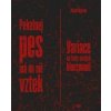 Pekelnej pes má na mě vztek