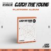 Catch The Young: Evolve - Platform Album