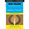 Julius Caesar: No Fear Shakespeare Deluxe Student Edition