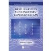 Deep Learning and Linguistic Representation (Lappin,Shalom (Queen Mary University of London,UK))(Brožovaná)