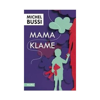 Mama klame - brožovaná Michel Bussi SK