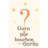 Guru pije bourbon? - Dzongsar Jamyang Khyentse