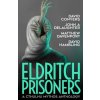 Eldritch Prisoner: A Cthulhu Mythos Anthology (Matthew Davenport,David Hambling)(Brožovaná)