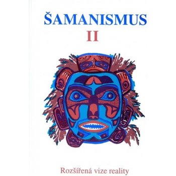 Šamanismus II -