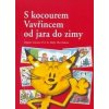 S kocourem Vavřincem od jara do zimy - Dagmar Lhotová, Zdeněk Slabý