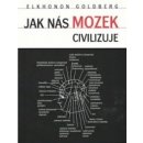 Jak nás mozek civilizuje - Goldberg Elkhonon