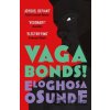 Vagabonds!