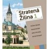 Stratená Žilina - P. Groma, M. Novák, M. Pfliegel, P. Šťanský