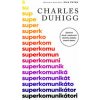 Superkomunikátori - Charles Duhigg