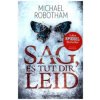 Sag, es tut dir leid (Michael Robotham,Kristian Lutze)(Brožovaná)