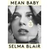 Mean Baby (Selma Blair)