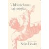 V hlbinách tma najhustejšia - Seán Hewitt