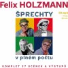 Šprechty v plném počtu - Holzmann Felix