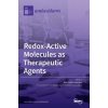 Redox-Active Molecules as Therapeutic Agents (Ana Sofia Fernandes)(Pevná)