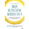 Kruh bezpečného rodičovstva - Kent Hoffman, Glen Cooper, Bert Powell