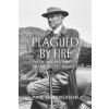 Plagued By Fire