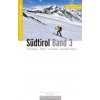 Skitourenführer Südtirol Band 3 (Jan Piepenstock,Martin Schwienbacher)(Brožovaná)