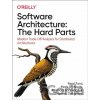 Software Architecture: The Hard Parts - Mark Richards, Zhamak Dehghani, Pramod Sadalage, Neal Ford