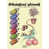 Obrázkový slovník zo slovenského jazyka - Mária Halásová