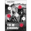 To je cirkus! - Karolína Skučková