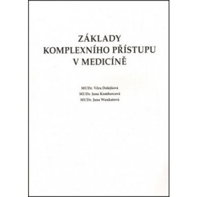 Základy komplexního přístupu v medicíně