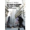 UN PASEO ALEATORIO POR WALL STREET (MALKIEL,BURTON G.)(Brožovaná)