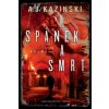 Spánek a smrt (A.J. Kazinski)(Brožovaná)