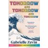 Tomorrow, and Tomorrow, and Tomorrow - Zevin Gabrielle