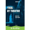 E-kniha Trial by Theatre - Barbara Day
