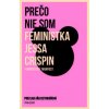 Prečo nie som feministka - Jessa Crispin