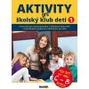 Aktivity pre ŠKD I. pre deti vo veku 6-8 rokov - Jana Adamíková; Emília Babínová; Anna Bónová; Mári