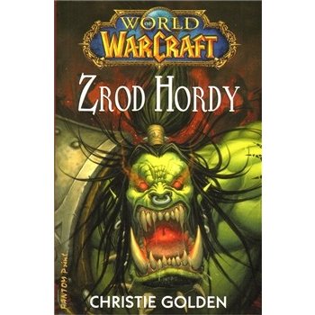 WarCraft - Zrod Hordy