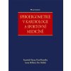 Spiroergometrie v kardiologii a sportovní medicíně - František Várnay, Pavel Homolka, Leona Mífková, Petr Dobšák