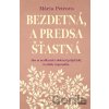 Bezdetná, a predsa šťastná - Mária Petrova