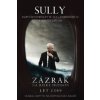 Sully - Zázrak na rieke Hudson - Chesley B. Sullenberger III., Jeffrey Zaslow