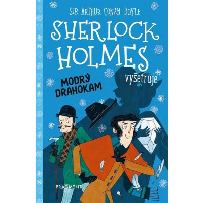 Sherlock Holmes vyšetruje Modrý drahokam - Arthur Conan Doyle