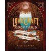 Lovecraft Cocktails (Mike Slater)(Pevná)
