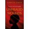 Unhealed Wounds