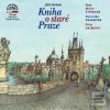 Kniha o staré Praze (Jiří Horák; Veronika Gajerová; Marie Štípková)
