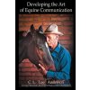 Developing the Art of Equine Communication