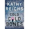 A Cold, Cold Bones - Kathy Reichs