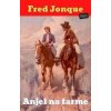 Anjel na farme - Fred Jonque