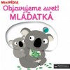 MiniPÉDIA – Objavujeme svet! Mláďatká (Nathalie Choux)
