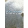 Etüden im Schnee (Yoko Tawada)(Brožovaná)